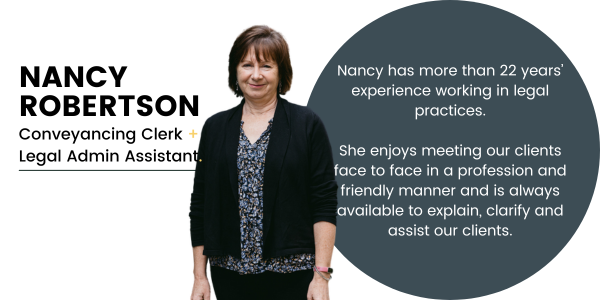 Pictured: Nancy Robertson, Conveyancing Cleark and Family Law Legal Assistant.
